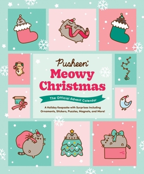 Calendar Pusheen Meowy Christmas: The Official Advent Calendar: A Holiday Keepsake with Surprises Including Ornaments, Stickers, Puzzles, Magnets, and More! Book