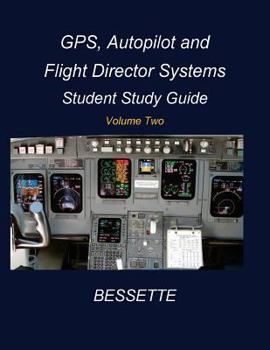 Paperback GPS Autopilot and Flight Director Systems: Student Guide Book Vol 2 Book