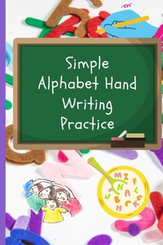 Paperback Simple Alphabet Hand Writing Practice: Preschool writing Workbook for kids age 3-5 year olds Book