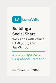 Paperback Building a Social Share Web App with Vanilla HTML, CSS, and JavaScript. Book