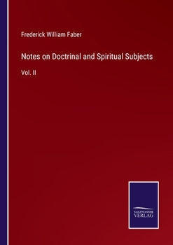 Paperback Notes on Doctrinal and Spiritual Subjects: Vol. II Book