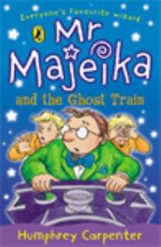 Paperback Mr. Majeika and the Ghost Train Book