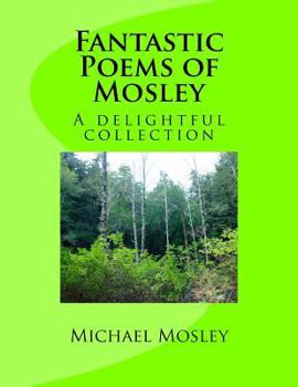 Paperback Fantastic Poems of Mosley Book