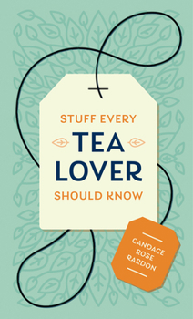 Hardcover Stuff Every Tea Lover Should Know Book
