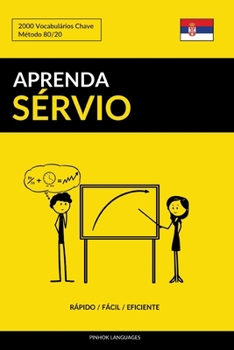 Paperback Aprenda Sérvio - Rápido / Fácil / Eficiente: 2000 Vocabulários Chave [Portuguese] Book