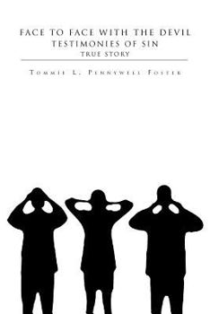 Paperback Face to Face with the Devil - Testimonies of Sin Book