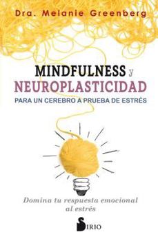 Paperback Mindfulness y Neuroplasticidad Para Un Cerebro a Prueba de Estres [Spanish] Book