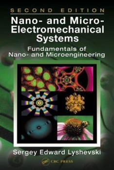Hardcover Nano- And Micro-Electromechanical Systems: Fundamentals of Nano- And Microengineering, Second Edition Book