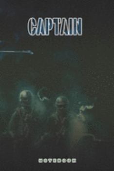 Captain Notebook: This Notebook is specially for a  Captain. 120 pages with dot lines. Unique Notebook for all Soldiers or Vererans. Perfect as a Gift or a on duty diary or on a mission