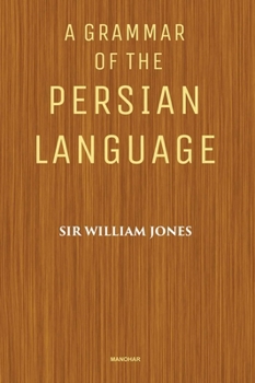 Hardcover A Grammar of the Persian Language Book