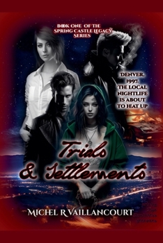 Trials And Settlements (Spring Castle Legacy)