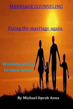 Paperback Marriage Counseling: Fixing the marriage again., Working on the broken home [Large Print] Book