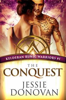 The Conquest - Book #1 of the Kelderan Runic Warriors