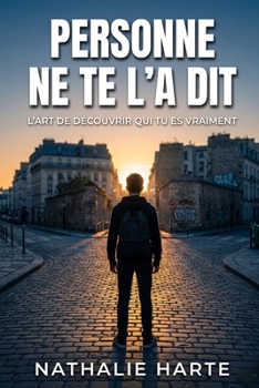 Personne ne te l'a dit (French Edition)
