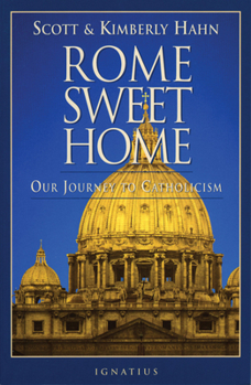 Paperback Rome Sweet Home: Our Journey to Catholicism Book