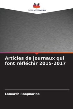 Paperback Articles de journaux qui font réfléchir 2015-2017 [French] Book