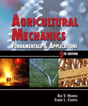 Hardcover Agricultural Mechanics: Fundamentals and Applications Book