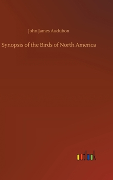 Synopsis of the Birds of North America