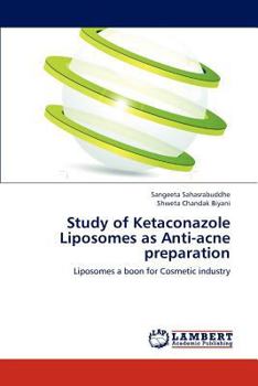 Paperback Study of Ketaconazole Liposomes as Anti-Acne Preparation Book