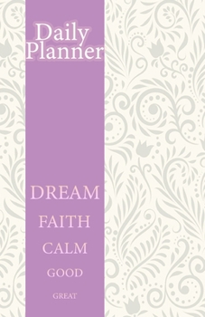 Paperback Daily Planner: To-Do List Notebook, Planner and Daily Task Manager, Undated Calendar and Monthly Planner, One Page Per Day Book