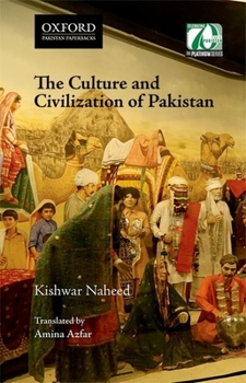 Paperback The Culture and Civilization of Pakistan Book
