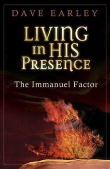 Paperback Living in His Presence: The Immanuel Factor Book