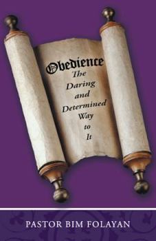 Paperback Obedience, the Daring and Determined Way to It Book