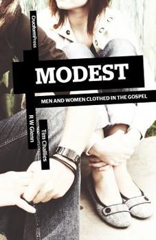 Paperback Modest: Men and Women Clothed in the Gospel Book