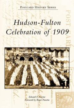 Hudson-Fulton Celebration of 1909 (Postcard History)
