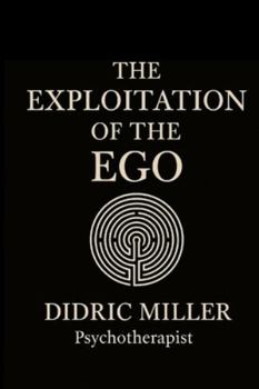 Paperback The Exploitation of the Ego Book