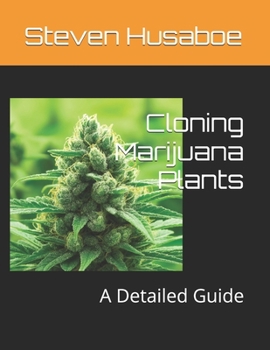 Paperback Cloning Marijuana Plants: A Detailed Guide Book