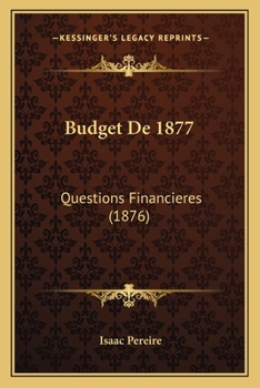 Paperback Budget De 1877: Questions Financieres (1876) [French] Book