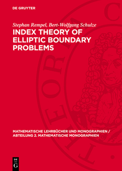 Hardcover Index Theory of Elliptic Boundary Problems Book