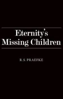 Paperback Eternity's Missing Children Book