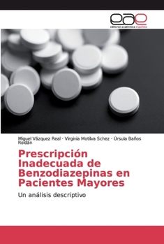 Paperback Prescripción Inadecuada de Benzodiazepinas en Pacientes Mayores [Spanish] Book