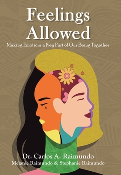 Hardcover Feelings Allowed: Making Emotions a Key Part of Our Being Together Book