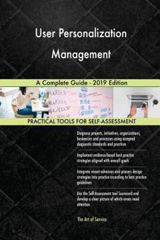 Paperback User Personalization Management A Complete Guide - 2019 Edition Book