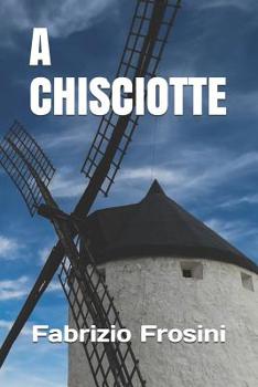 Paperback A Chisciotte [Italian] Book