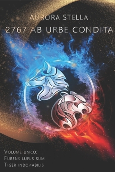 Paperback 2764 ab urbe condita: (furens lupus sum-tiger indomabilis) [Italian] Book
