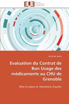 Paperback Evaluation Du Contrat de Bon Usage Des Médicaments Au Chu de Grenoble [French] Book