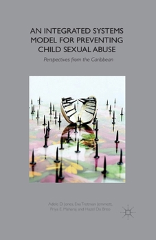 Paperback An Integrated Systems Model for Preventing Child Sexual Abuse: Perspectives from Latin America and the Caribbean Book