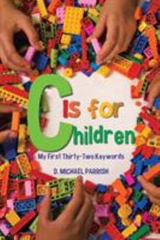 Paperback C Is for Children: My First Thirty-Two Keywords Book