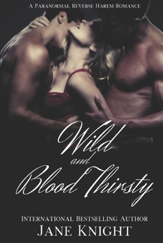 Paperback Wild and Blood Thirsty Book
