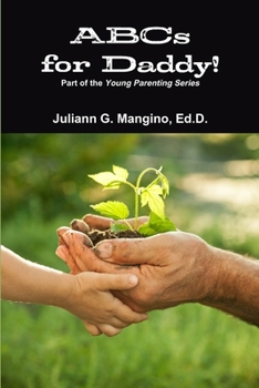 Paperback ABCs for Daddy! Part of the Young Parenting Series Book