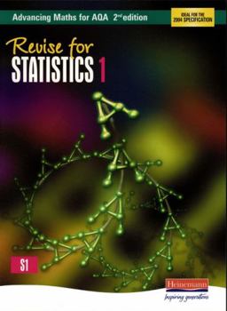 Paperback Revise for Advancing Maths for Aqa 2nd Edition Statistics 1 Book