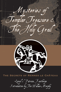 Paperback Mysteries of Templar Treasure & the Holy Grail: The Secrets of Rennes Le Chateau Book