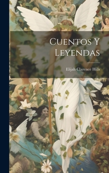 Hardcover cuentos y leyendas [Spanish] Book