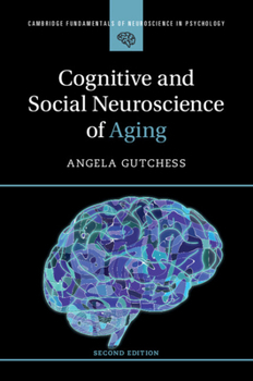 Paperback Cognitive and Social Neuroscience of Aging Book