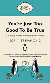 Paperback You're Just Too Good to be True Book