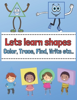 Paperback Let's learn shapes: Prepare for school with easy home learning Book